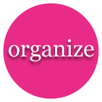 Organize